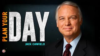 Plan Your Day-  Jack Canfield Motivation [1 Minute Motivation]