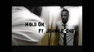 Hold On Ft  John Legend
