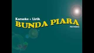 Download lagu Bunda Piara - Pak Daljono (Karaoke Lirik No Vocal) mp3