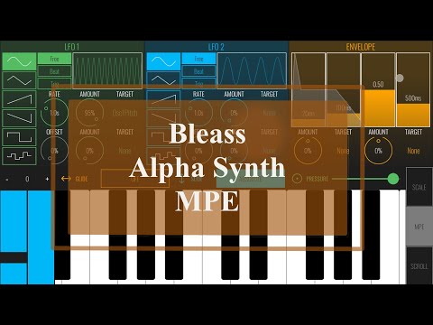 Bleass Alpha Synth - Tutorial: Exploring the synth Part 6, MPE: Timbre, Pressure