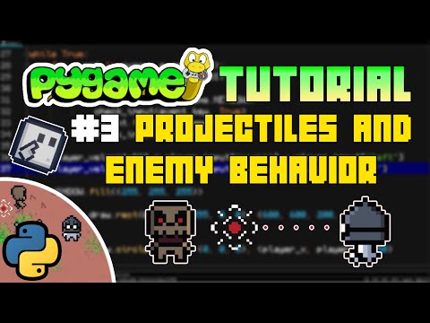Projectiles and Enemy Behavior in Pygame! | Python Game Development Tutorial #3