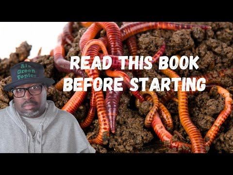 Worms Eat My GARBAGE (GREAT INFORMATION For Starting A Worm Farm)
