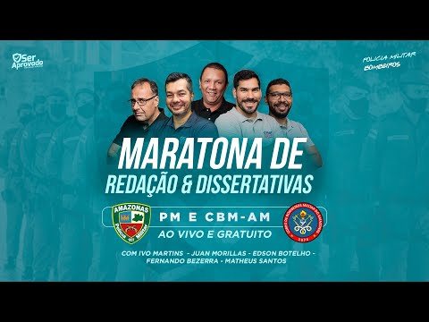 MARATONA REDAÇÃO E DISSERTATIVA PM E CBM-AM - Ser Aprovado