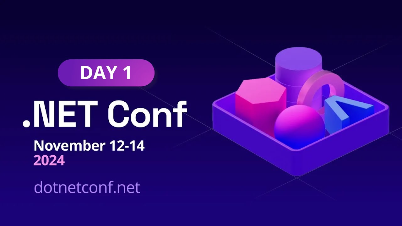 .NET Conf 2024 - Day 1