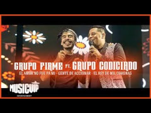 Rey de mil Coronas- Grupo Firme (ft Grupo Codiciado)