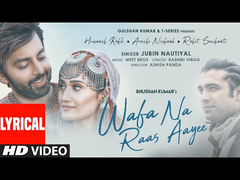 Wafa Na Raas Aayee (Lyrical) | Jubin Nautiyal | Ft.Himansh K, Arushi N, Meet Bros | Rashmi V