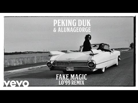 Peking Duk & AlunaGeorge - Fake Magic (LO'99 Remix) (Audio)