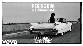 Peking Duk & AlunaGeorge - Fake Magic (LO'99 Remix) (Audio)