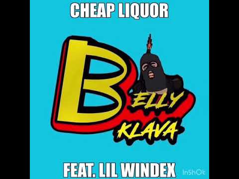 CHEAP LIQUOR- Belly Klava feat. Lil Windex (Prod. By Mason Rex)