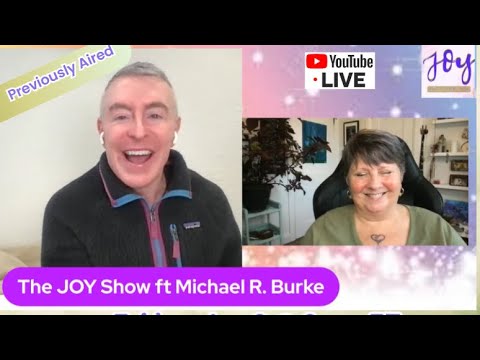 Previously aired - The JOY Show ft Michael R. Burke