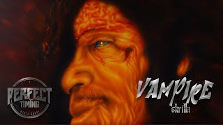Skrilla - Vampire (Official Video)