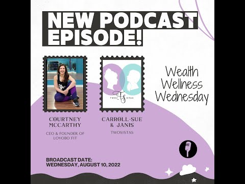 WealthWellnessWednesday with Courtney McCarthy - 08.10.22