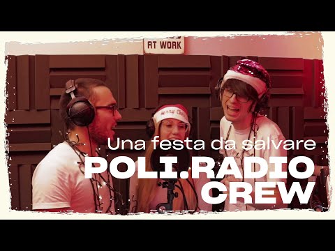 Una Festa da Salvare (Questo Natale...) - POLI.RADIO Crew