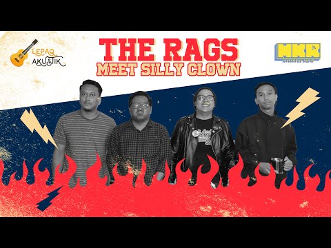 Meet Silly Clown – The RAGS (LepaqAkustik@MyKampus Radio)  @theragsmy ​