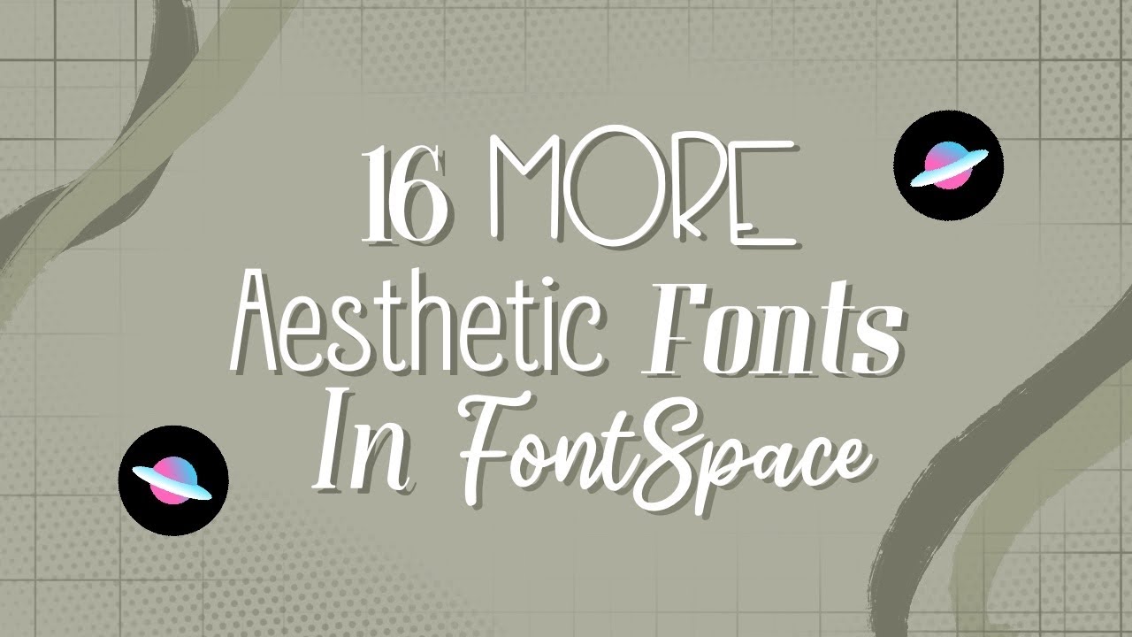 16 MORE Aesthetic Fonts in FontSpace!