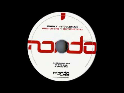 Brisky vs. Coleman - Prototype 1 (Synthetica) (Original Mix) [Mondo Records 2003]