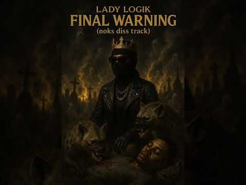 Lady Logik - Final Warning (Nox Diss Track) 