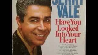 Jerry Vale - Have you looked into your heart