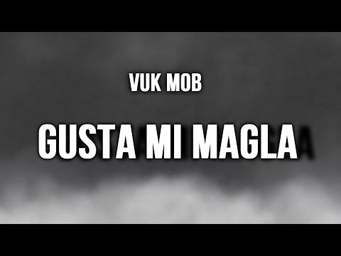 VUK MOB - GUSTA MI MAGLA (2015)(Produced by Royal Beats) Official Audio ᴴᴰ