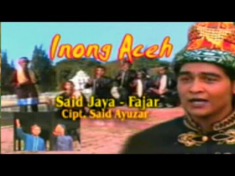 INOENG ACEH Artist : SAID JAYA feat FAJAR - Song Writer : SAID AYUZAR - Legend aceh song
