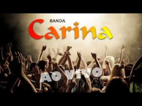 BANDA CARINA AO VIVO ALBUM COMPLETO DJ GIL