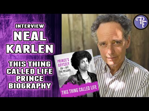 Neal Karlen Interview on This Thing Called Life (Prince Biography)