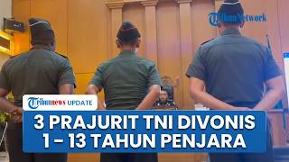 Vonis Tiga Prajurit TNI Dibacakan! Kasus Pembunuhan Kacab Bank BUMN Masuki Babak Akhir