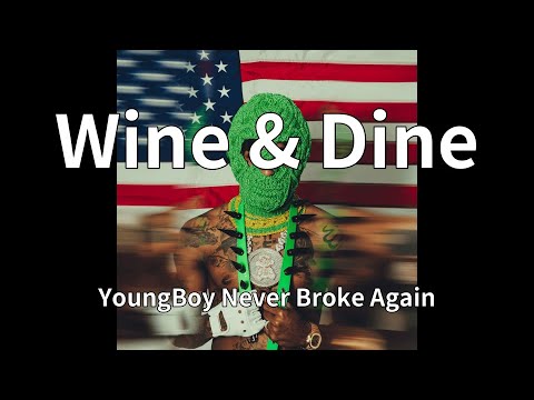 YoungBoy Never Broke Again - Wine & Dine (audio)