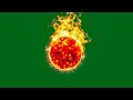 Green Screen Fire Ball VFX 4K Hq VFX SUPER PAWOR VFX NEW VFX VFX Greenscreen