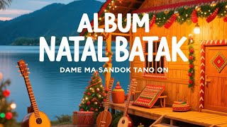 Download lagu ALBUM NATAL BATAK — DAME MA SANDOK TANO ON mp3