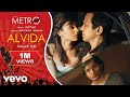 Alvida Life In A Metro Pritam KK Amitabh Verma Pseudo Video