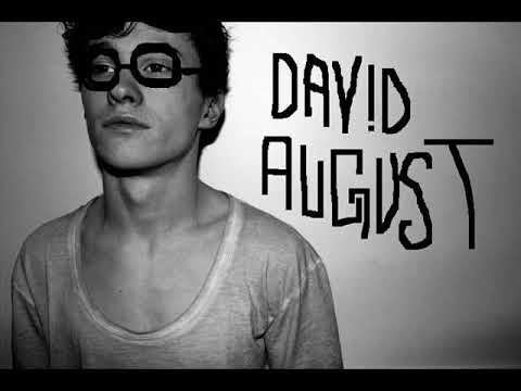 David August   You Got To Love Me
