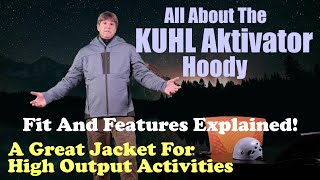 All About The KUHL Aktivator Hoody