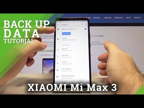 How to Enable Google Backup in XIAOMI Mi Max 3 - Backup Data
