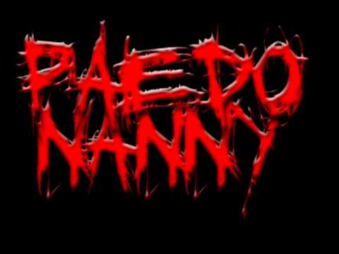 Paedo Nanny - Drink My Piss