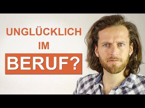 Wenn du unglücklich im Beruf bist, musst du dieses Video schauen!