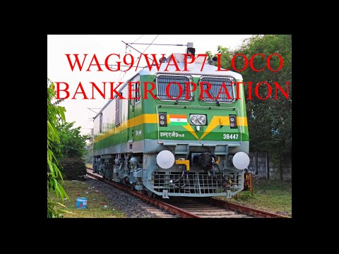 BANKER LOCO OPRATION OF WAG9 LOCOMOTIVE,BANKER LOCO OPRATION OF three PHASE LOCO , BANKING Loco
