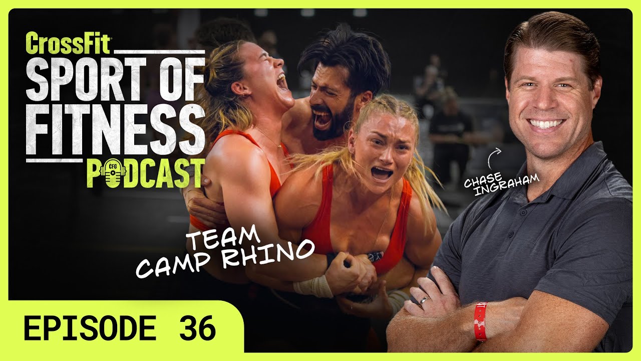 The Sport of Fitness, Ep. 36: Team Camp Rhino
