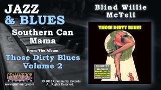 Blind Willie McTell - Southern Can Mama