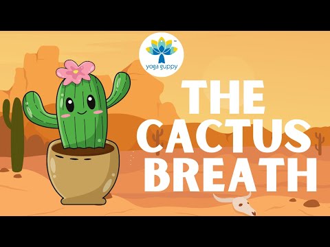 Cactus Breathing Exercise for Kids | Improve Focus & Lung Capacity | Yoga for Kids | Yoga Guppy