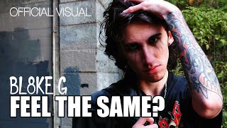 Feel The Same? Music Video