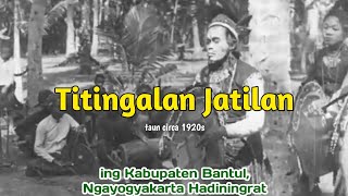 Download lagu Titingalan Jatilan Tempo Doeloe ± taun 1920 Ing Bantul Ngayogyakarta mp3