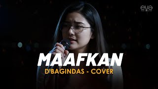 Download lagu D'BAGINDAS - MAAFKAN (COVER   LIRIK) BY EVA MUSIK mp3