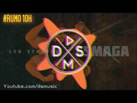 ‹DSM› Leo Stronda - ESMAGA COM GRAVE!!