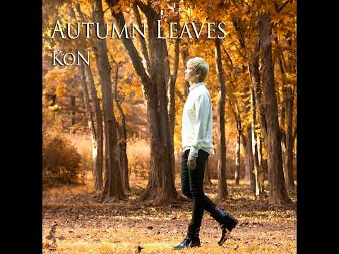 Kon - (Autumn Leaves) (720p) Sp Exclusive 🍁🍁🍁