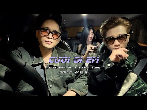 CƯỚI ĐI EM | TRỊNH THIÊN ÂN x TÔ VĂN TÙNG | ngày mai đám cưới anh đưa em về làm dâu