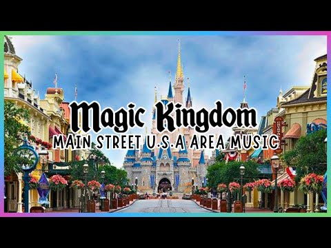 Main Street USA Area Music | Magic Kingdom | Disney Ambient Sounds