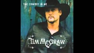 Tim McGraw - The Cowboy In Me