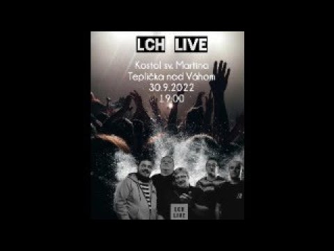 LCH LIVE :: Kľúčové miesta 82. Teplička nad Váhom