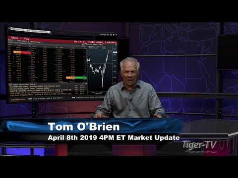 April 8th, 4PM ET Market Update with Tom O'Brien on TFNN